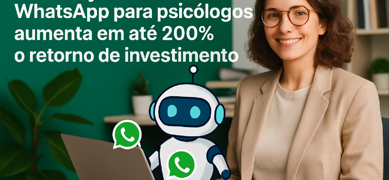 Imagem ilustrativa sobre Crie um artigo de preferencia com o titulo: Automação de WhatsApp para Psicologos aumenta em até 200