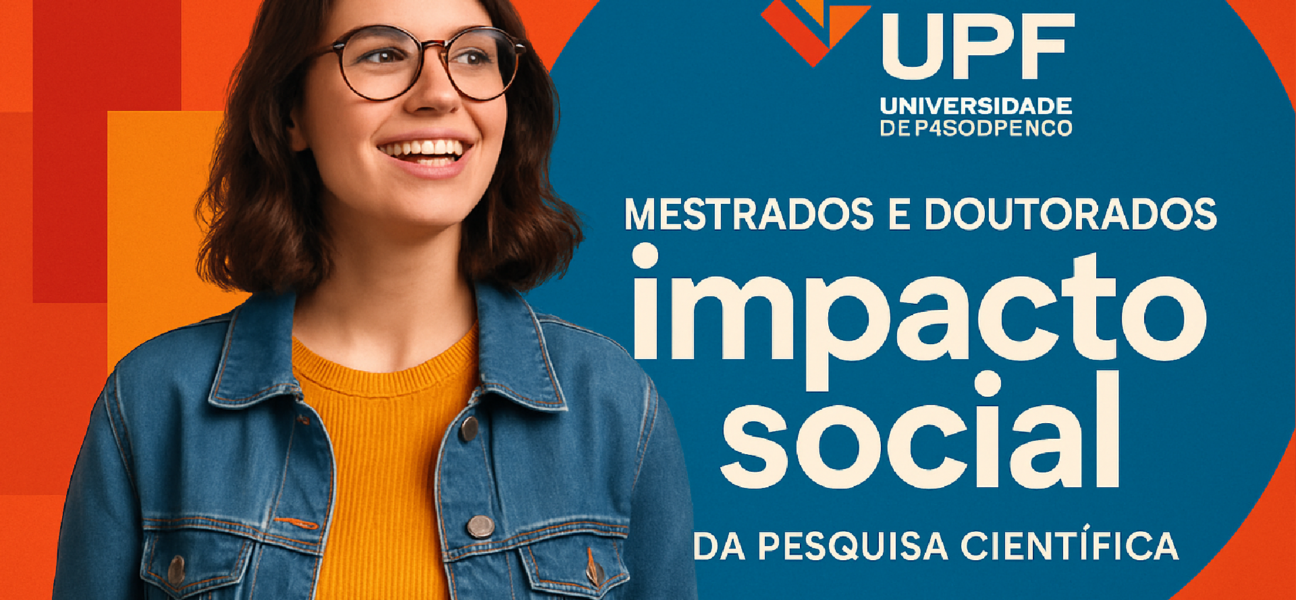 Imagem ilustrativa sobre UPF lança nova campanha para mestrados e doutorados, destacando o impacto social da pesquisa científ