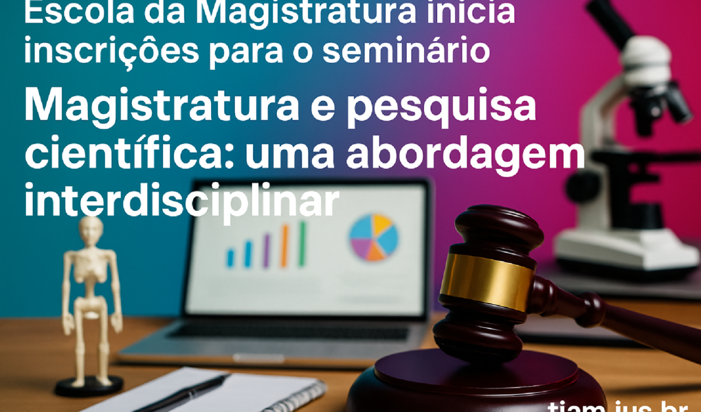 Imagem ilustrativa sobre Escola da Magistratura inicia inscrições para o seminário “Magistratura e pesquisa científica: uma a