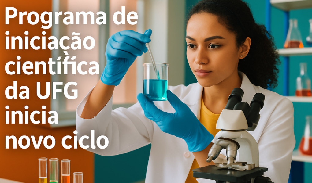 Imagem ilustrativa sobre Programa de iniciação científica da UFG inicia novo ciclo | UFG - Universidade Federal de Goiás - UF