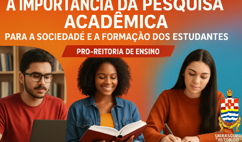 Imagem ilustrativa sobre A Importância da Pesquisa Acadêmica para a Sociedade e a Formação dos Estudantes — Pró-Reitoria de E