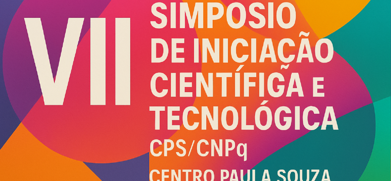 Imagem ilustrativa sobre Vem aí o VII Simpósio de Iniciação Científica e Tecnológica – CPS/CNPq - Centro Paula Souza